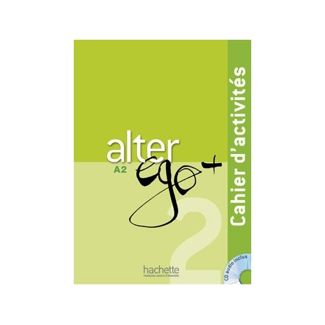 Alter Ego + 2 : Cahier d'activités + CD